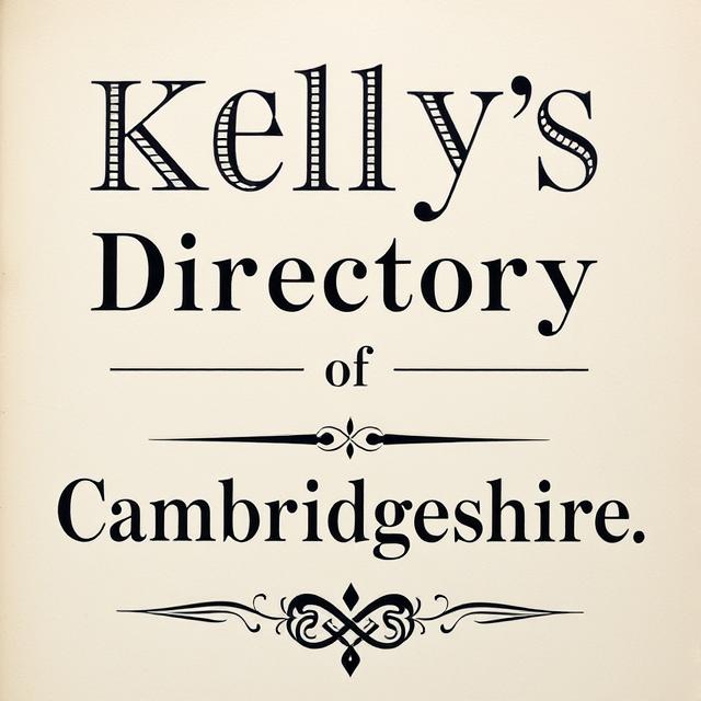 Kelly's Directory Of Cambridgeshire 1916 (image for) Kelly's Directory Of Cambridgeshire 1916