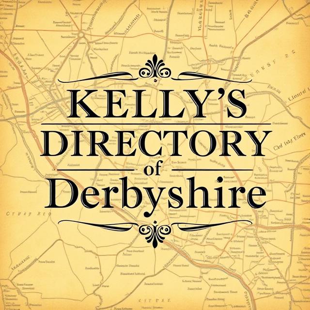 Kelly's Directory Of Derbyshire 1928 (image for) Kelly's Directory Of Derbyshire 1928